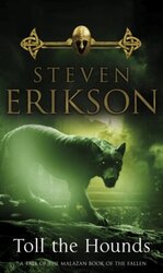 Toll The Hounds The Malazan Book Of The Fallen 8 By Erikson, Steven -Paperback