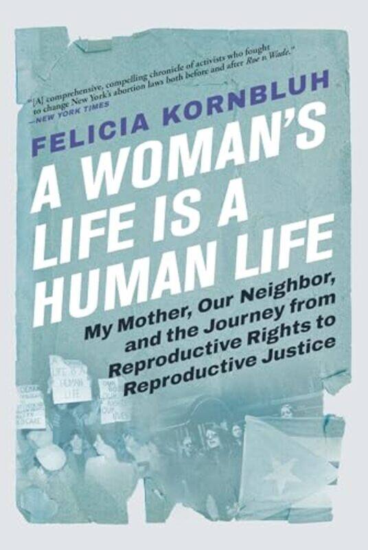 

Womans Life Is A Human Life By Kornbluh Felicia - Paperback