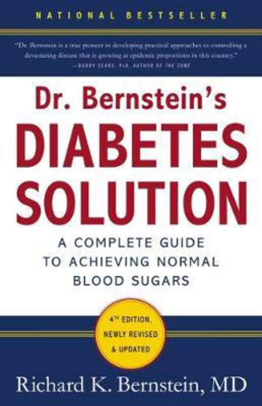 

Dr Bernstein's Diabetes Solution: A Complete Guide To Achieving Normal Blood Sugars, 4th Edition, Hardcover Book, By: Dr Richard K. Bernstein