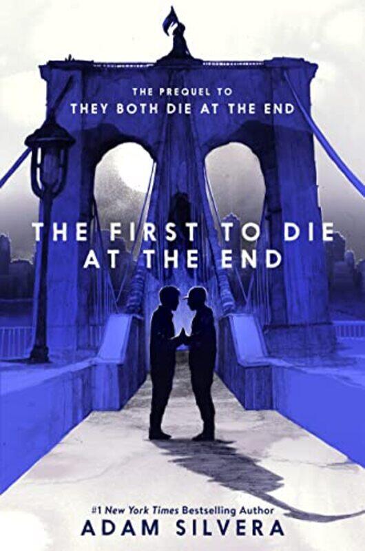

The First To Die At The End By Silvera, Adam - Hardcover