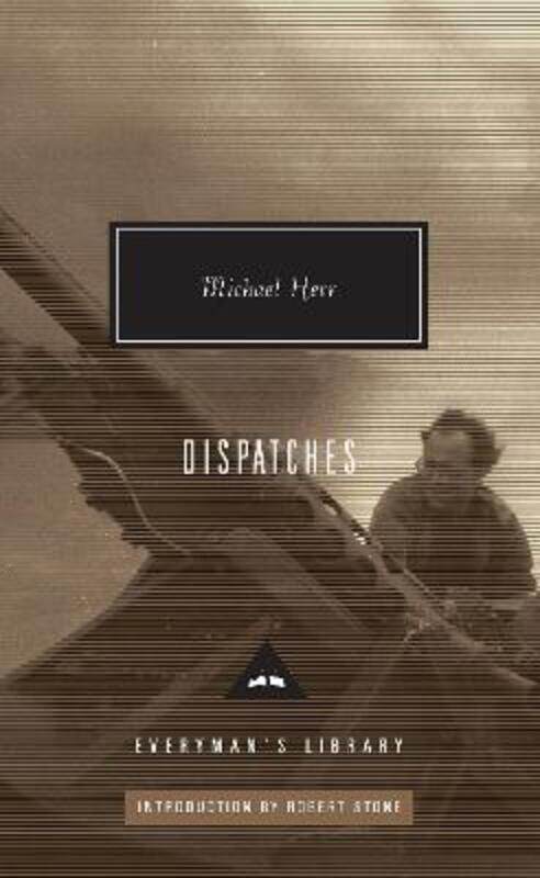 

Dispatches (Everyman's Library (Cloth)).Hardcover,By :Michael Herr
