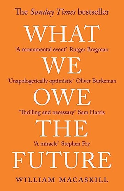 What We Owe The Future by William MacAskill-Paperback