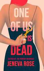 One of Us Is Dead by Rose, Jeneva - Hardcover