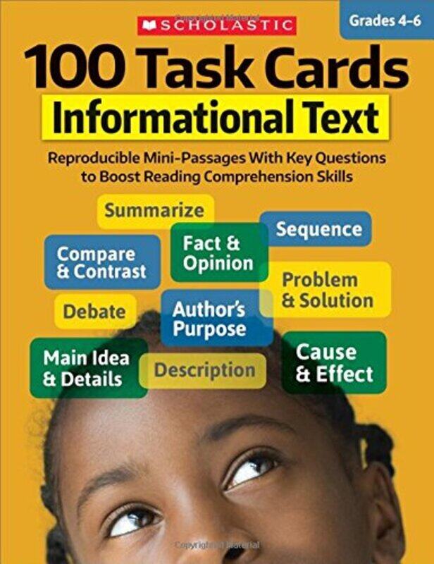 

100 Task Cards: Informational Text: Reproducible Mini-Passages with Key Questions to Boost Reading C,Paperback by Scholastic Teaching Resources - Scho