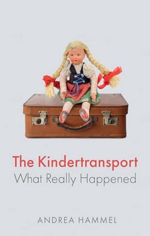 

The Kindertransport by Andrea Hammel-Paperback