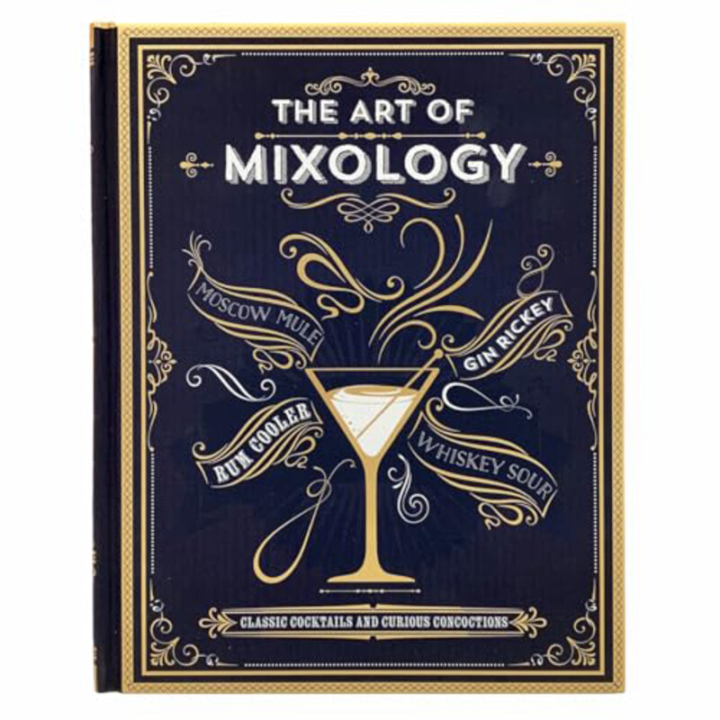 

The Art of Mixology Classic Cocktails and Curious Concoctions, Hardcover Book, By: Parragon Books