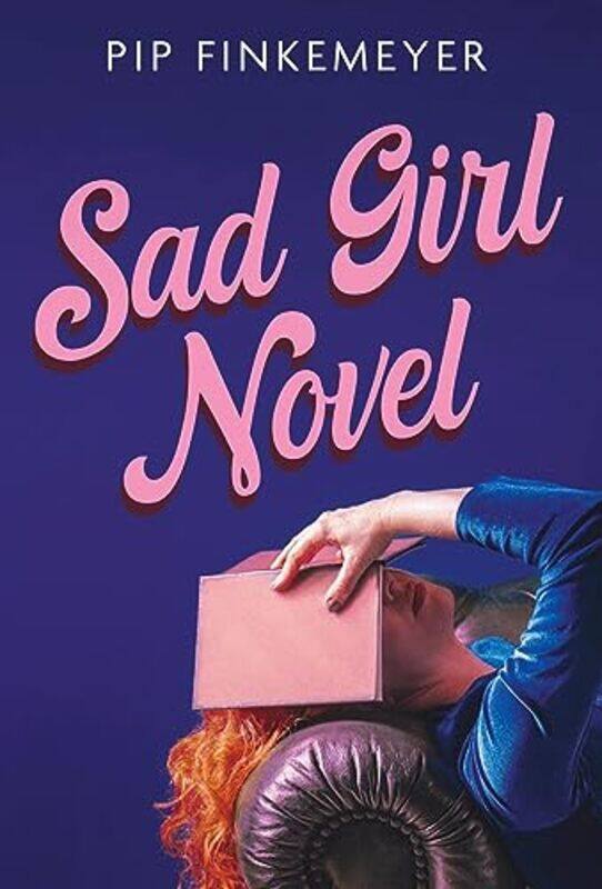 

Sad Girl Novel by Pip Finkemeyer-Paperback