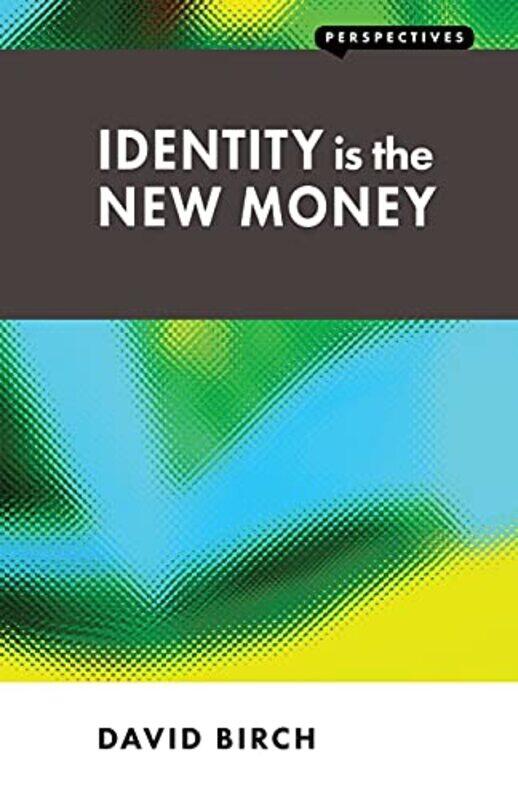

Identity is the New Money by David KroenkeDavid Auer-Paperback
