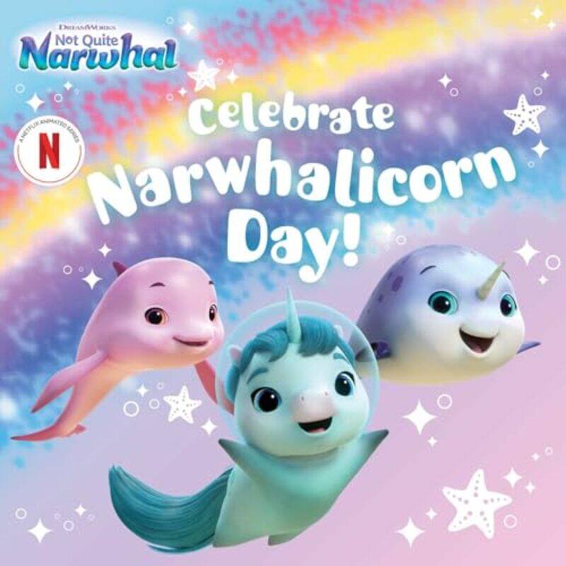 

Celebrate Narwhalicorn Day By Michaels Patty - Paperback