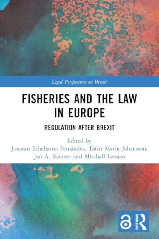 

Fisheries and the Law in Europe by Philip HeslopCathryn Meredith-Paperback