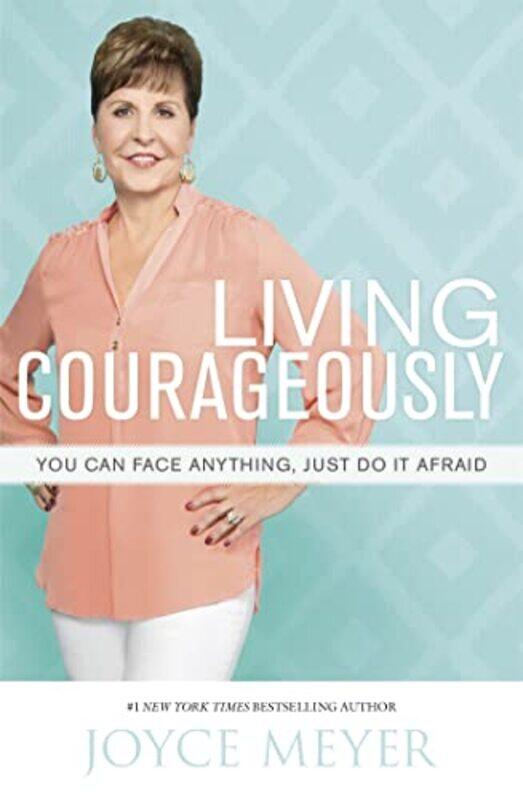 

Living Courageously by Joyce Meyer-Paperback