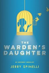 Warden's Daughter, Paperback Book, By: Jerry Spinelli