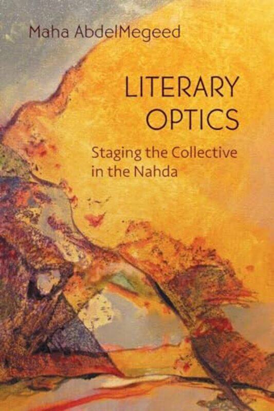 

Literary Optics by Maha AbdelMegeed -Paperback