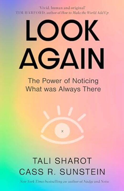 

Look Again The Power Of Noticing What Was Always There By Tali Sharot - Paperback