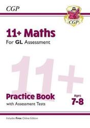 11+ GL Maths Practice Book & Assessment Tests - Ages 7-8 (with Online Edition).paperback,By :Coordination Group Publications Ltd (CGP)