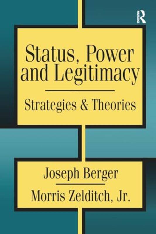 

Status Power And Legitimacy by Morris Zelditch-Paperback