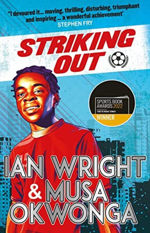 

Striking Out A Thrilling Novel From Superstar Striker Ian Wright by Musa Okwonga - Paperback