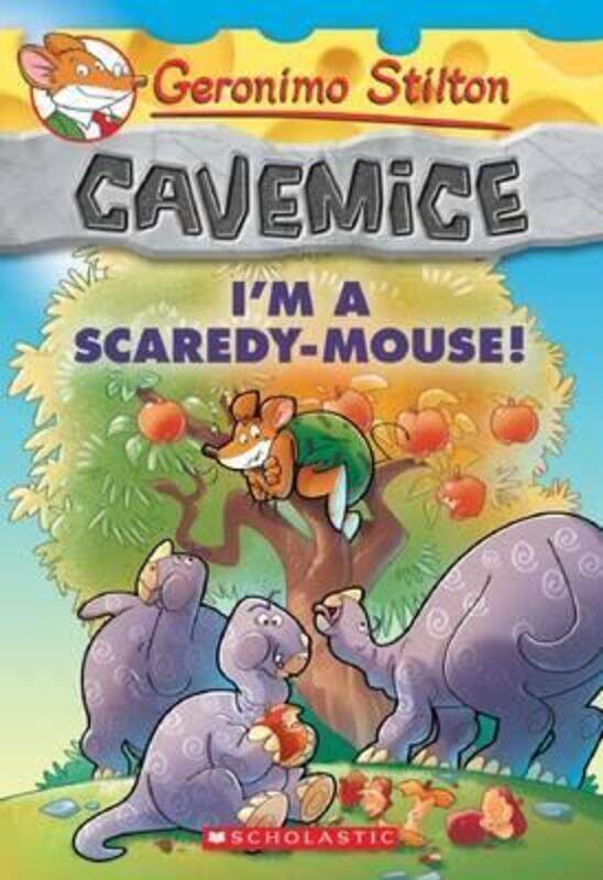 

Geronimo Stilton Cavemice #7: I'm a Scaredy-Mouse!,Paperback,ByGeronimo Stilton
