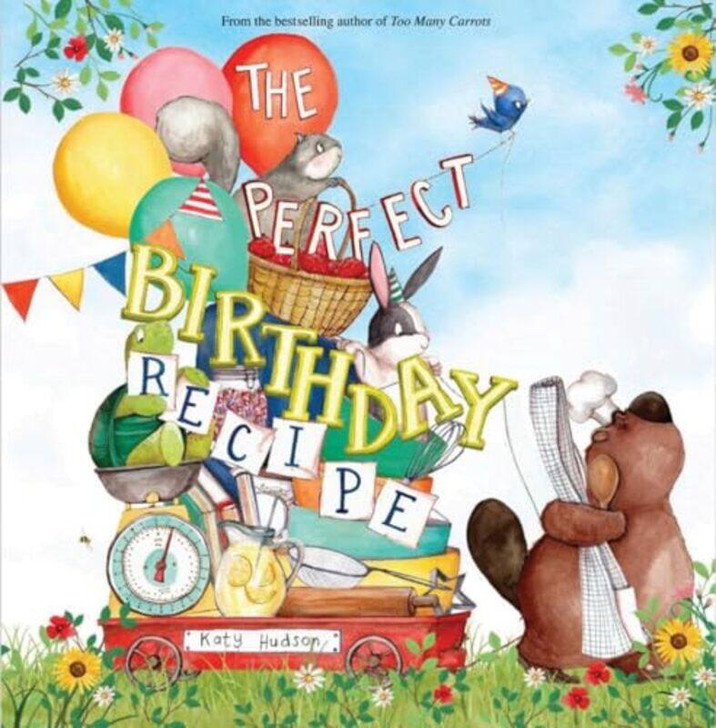 

Perfect Birthday Recipe By Hudson Katy - Hardcover