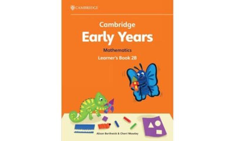 

Cambridge Early Years Mathematics Learners Book 2B by Annette FitzsimonsMax HopeKeith RussellCharlie Cooper-Paperback