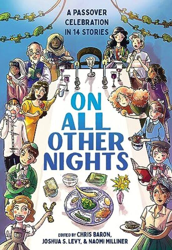 

On All Other Nights by Chris BaronJoshua S LevyNaomi MillinerShannon Hochman-Hardcover