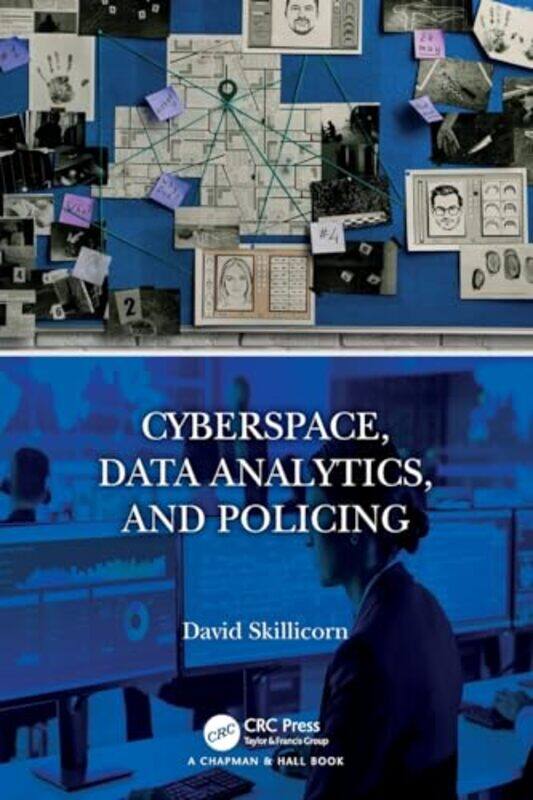 

Cyberspace Data Analytics And Policing by David (Queen's University, Canada) Skillicorn-Paperback