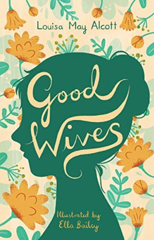 

Good Wives by Louisa May AlcottElla Bailey-Paperback