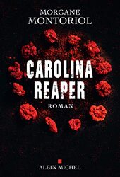 Carolina Reaper by Montoriol Morgane..Paperback