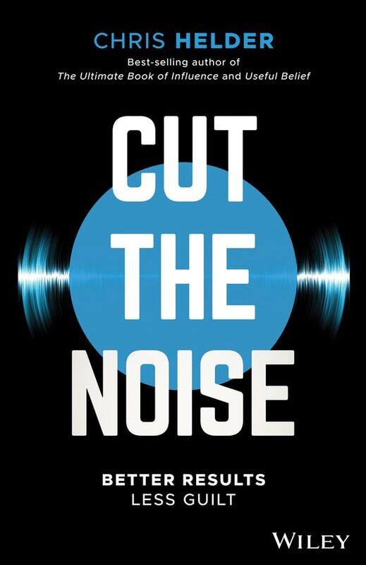

Cut the Noise by Chris Helder-Paperback