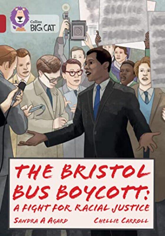 

The Bristol Bus Boycott A fight for racial justice by Sandra A AgardChellie Carroll-Paperback