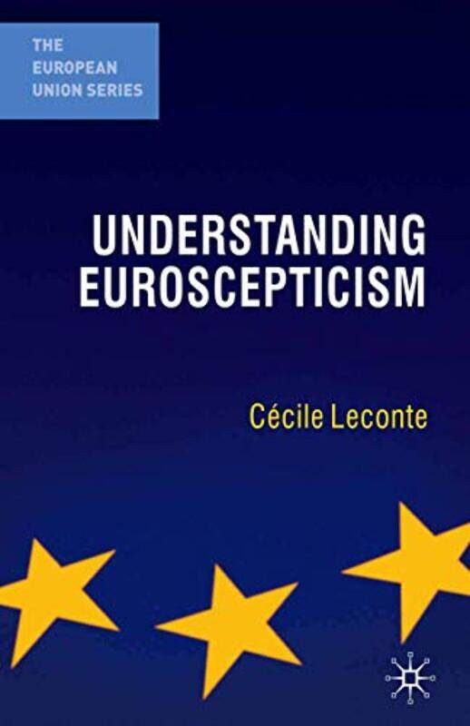 

Understanding Euroscepticism by Cecile Leconte-Paperback
