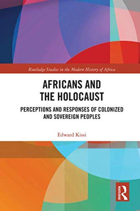 

Africans and the Holocaust by Edward Kissi-Paperback