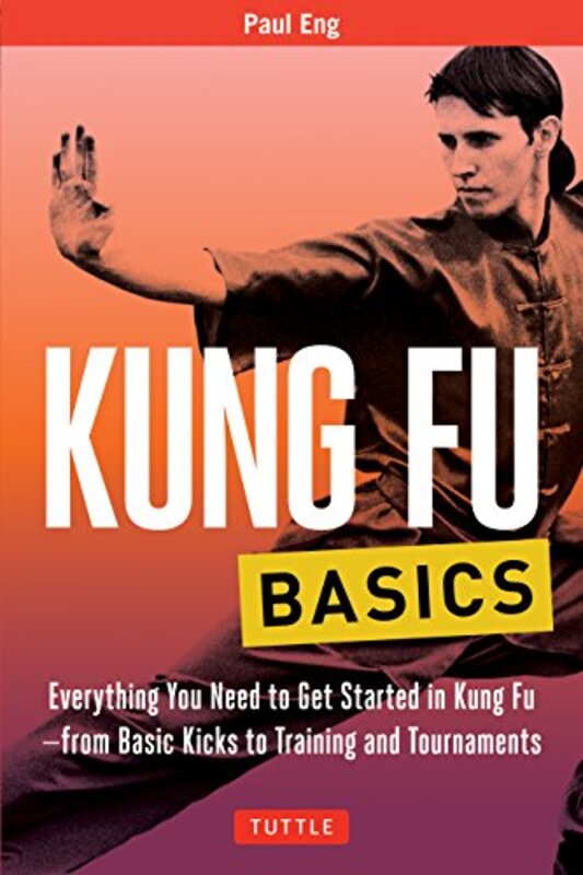 

Kung Fu Basics by Paul Eng-Paperback