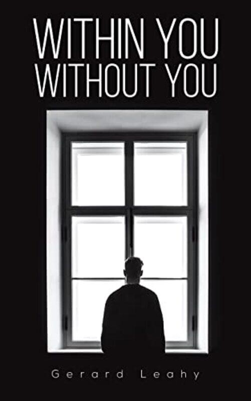 

Within you Without you by Gerard Leahy-Paperback