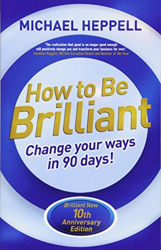 

How to Be Brilliant by Michael Heppell-Paperback