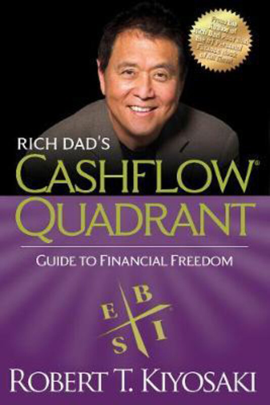 

Rich Dad's CASHFLOW Quadrant: Rich Dad's Guide to Financial Freedom, Paperback Book, By: Robert T. Kiyosaki