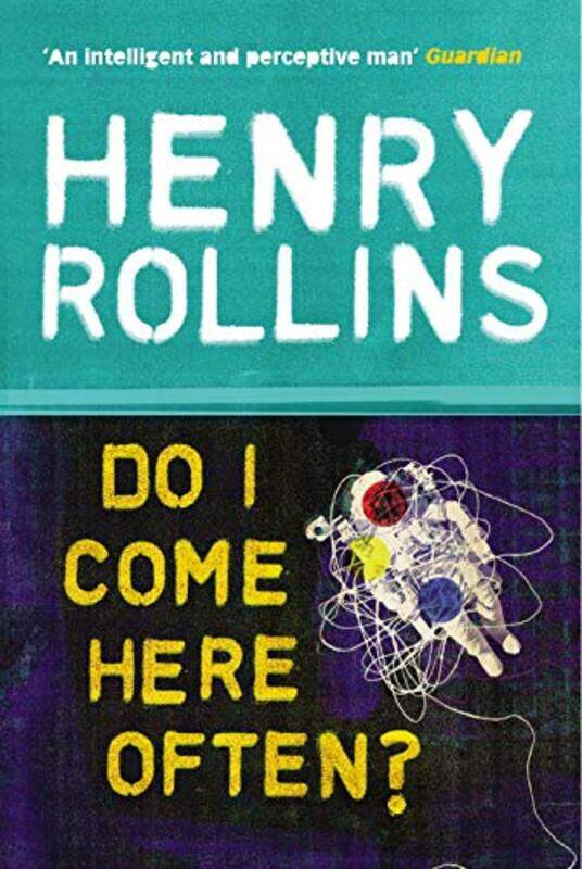

Do I Come Here Often by Henry Rollins-Paperback