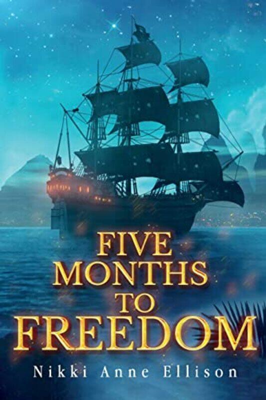 

Five Months to Freedom by Nikki Anne Ellison-Paperback