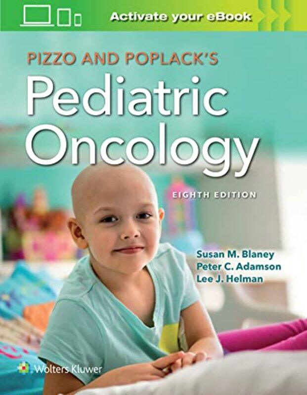 

Pizzo And Poplacks Pediatric Oncology by Susan M, MD BlaneyLee J, MD HelmanPeter C Adamson-Hardcover