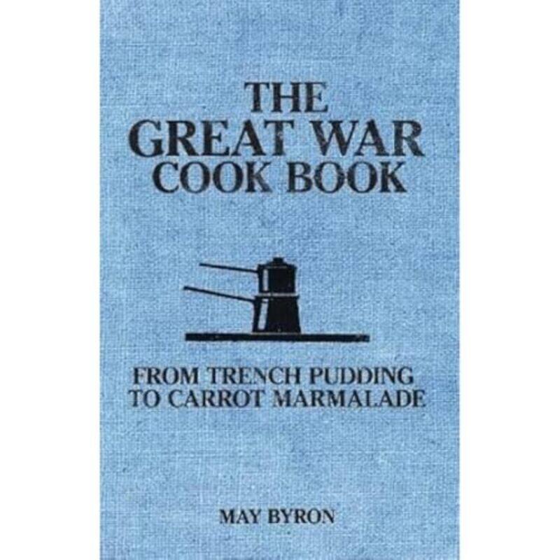 

The Great War Cook Book by May ByronEleri Pipien-Paperback