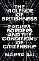 Violence Of Britishness , Paperback by Nadya Ali