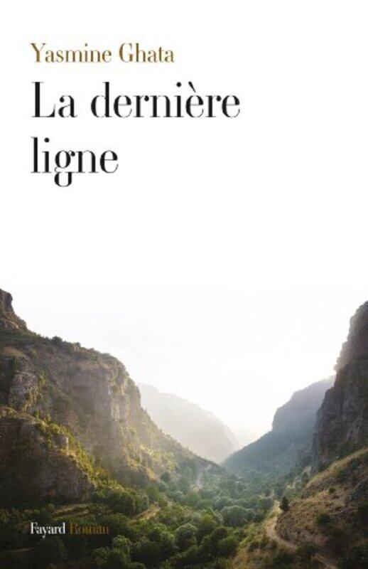 

La derni re ligne,Paperback by Yasmine Ghata