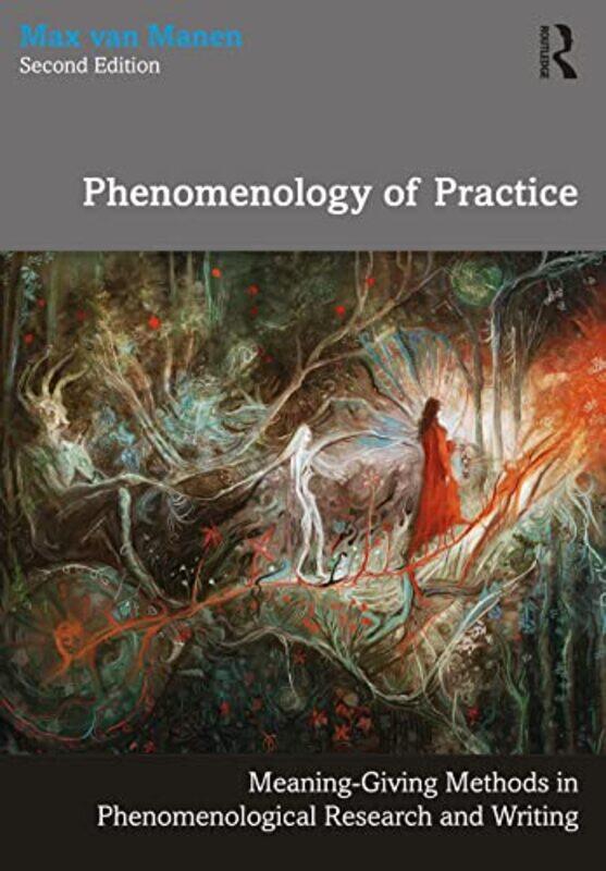

Phenomenology of Practice by Max van Manen-Paperback