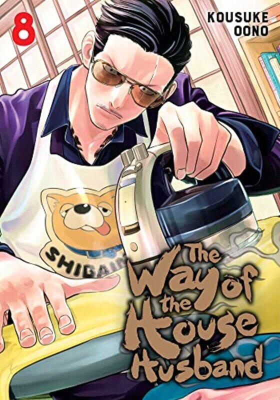 

The Way of the Househusband Vol 8 by Kousuke Oono-Paperback