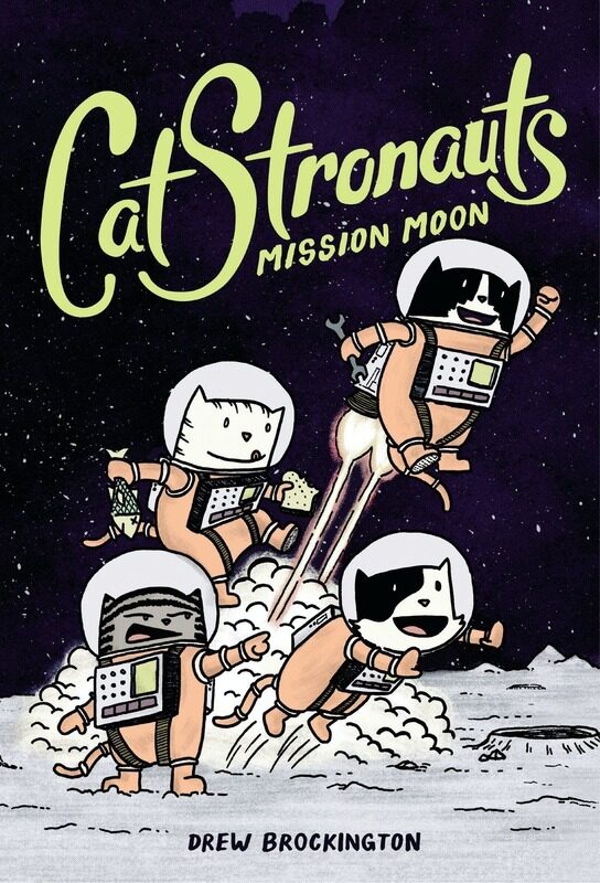 

CatStronauts: Mission Moon, Paperback Book, By: Drew Brockington