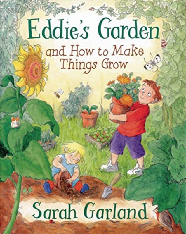 

Eddies Garden And How To Make Things Grow by Sarah Garland-Paperback