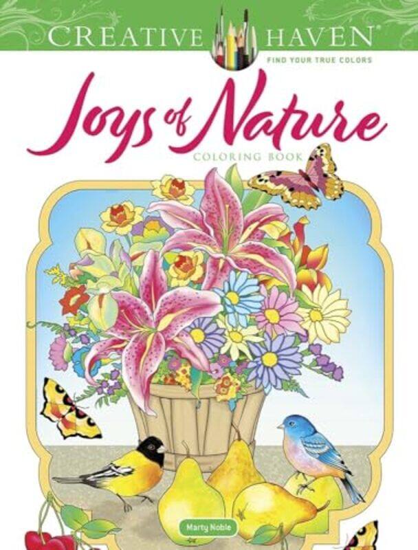 

Creative Haven Joys of Nature Coloring Book by Marty Noble-Paperback