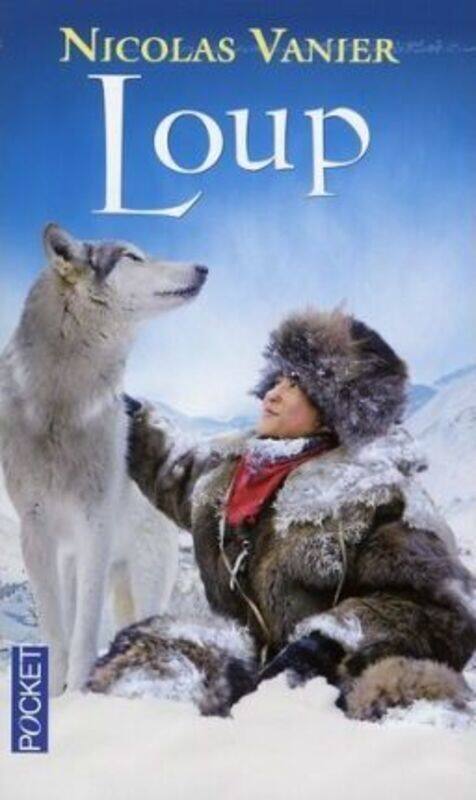 

Loup.paperback,By :Nicolas Vanier