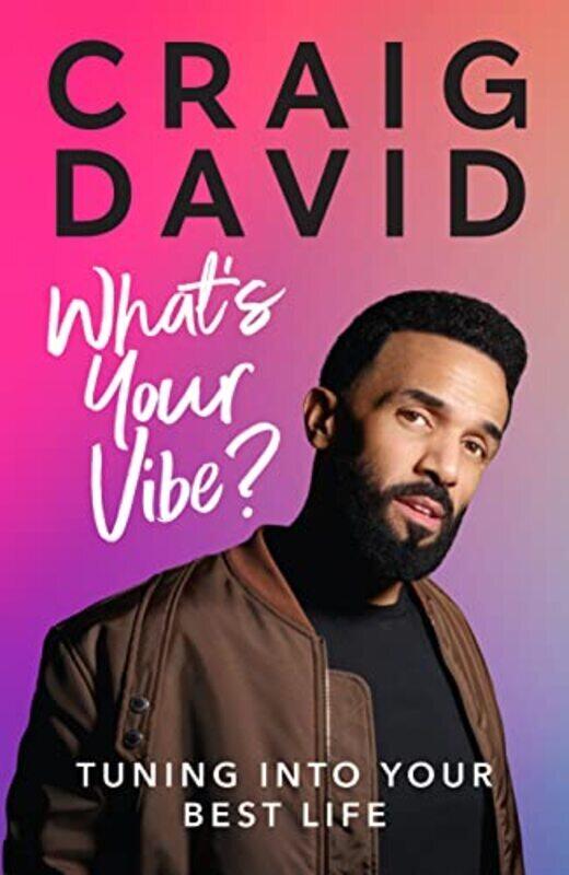 

Whats Your Vibe Tuning into your best life by David Craig - Hardcover