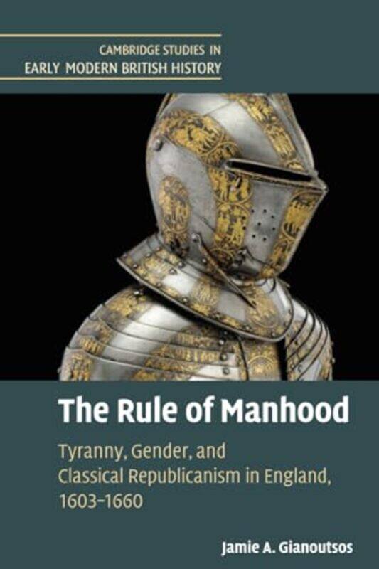 

The Rule of Manhood by Jamie A Gianoutsos-Paperback